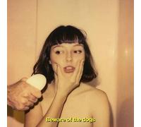 Stella Donelly - Beware Of The Dogs