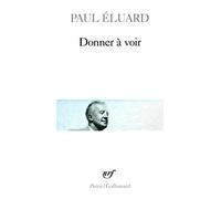 Donner a Voir: A32174 (Poesie/Gallimard)