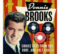 Donnie Brooks - Mission Bell Choice Cuts From Era, Surf, And Jolt Labels, 1957-1962