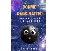 Donnie Dark Matter: The Master of Hide and Seek