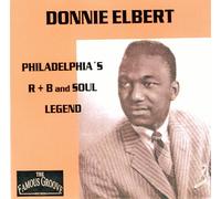 Donnie Elbert - Donnie Elbert - Philadelphia's R+B And Soul Legend