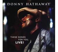 Donny Hathaway: These Songs For You Live - CD SEALED