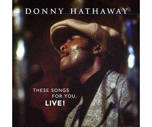 Donny Hathaway - These Songs For You, Live! (US Release)