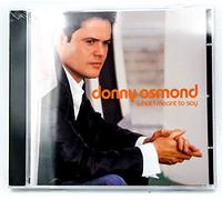 Donny Osmond - What I Meant To Say