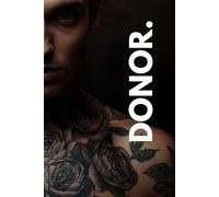Donor.: Sperm Donor. Your Genetic Legacy To The World (New Age Fertility, Conceiving and Parenting.)