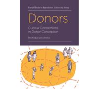 Donors : Curious Connections in Donor Conception