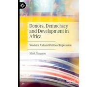 Donors, Democracy and Development in Africa: Western Aid and Political Repression
