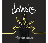 Donots - Stop the Clocks