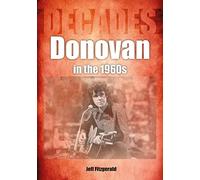Donovan In The 1960s (Decades)