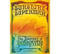 Donovan: Sunshine Superman - The Journey Of Donovan [DVD] [2011]