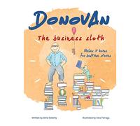 Donovan the Business Sloth: Makes it Home for Bedtime Stories