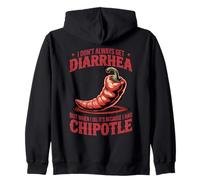Don't Always Get Diarrhea Chili Eater Cooking Spicy Chipotle Zip Hoodie