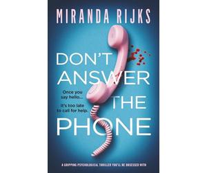 Don't Answer the Phone: a gripping psychological thriller you'll be obsessed with