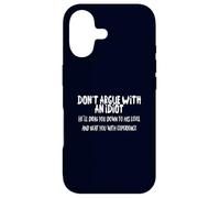 Don't Argue with an Idiot Funny Sarcastic Humor Costume Case for iPhone 17