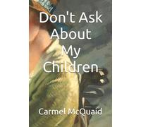 Don't Ask About My Children