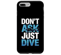 Don't Ask Just Dive Scuba Diving Lover Ocean Case for iPhone 7 Plus/8 Plus