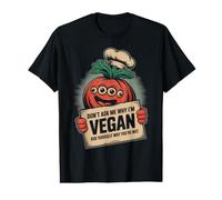 Don't Ask Me Why I'm Vegan Funny Vegetarian Value Graphic T-Shirt