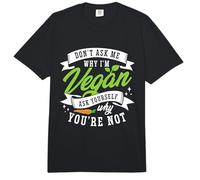 Don't Ask Me Why Vegan Lifestyle Plant Based Diet Veganism Comfort Colors Adult Heavyweight T-Shirt
