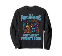 Don't Ask My Favorite Song Music Lovers Polyjamorous Sweatshirt