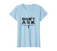 Don't Ask Typography Zipper Graphic Art T-Shirt, Women, Baby Blue, M