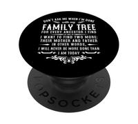 Don't Ask When I'm Done My Family Tree PopSockets Adhesive PopGrip