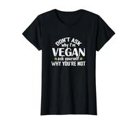 Don't Ask why I'm Vegan Value Graphic T-Shirt, Women, Black, S