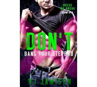 Don't Bang Your Stepbro: 3 (Rules We Break in Granville)