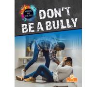Don't Be a Bully