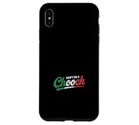 Don't Be A Chooch Case for iPhone XS Max