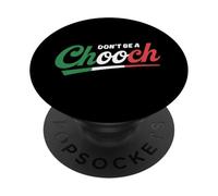 Don't Be A Chooch PopSockets Adhesive PopGrip