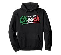 Don't Be A Chooch Pullover Hoodie