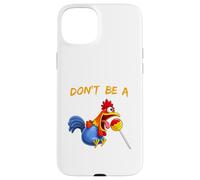 Don't Be A Cock or Sucker - Silly Rooster & Lollipop Funny Case for iPhone 15 Plus