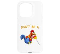 Don't Be A Cock or Sucker - Silly Rooster & Lollipop Funny Case for iPhone 15 Pro