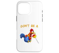 Don't Be A Cock or Sucker - Silly Rooster & Lollipop Funny Case for iPhone 16 Pro Max