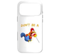 Don't Be A Cock or Sucker - Silly Rooster & Lollipop Funny Case for iPhone 17 Pro Max