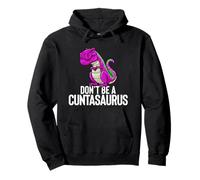 Don't Be A Cuntasaurus Rex Funny Sarcasm Dinosaurus Gift Pullover Hoodie
