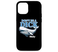 Don't Be A Dick -Moby Funny Case for iPhone 12/12 Pro