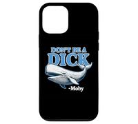 Don't Be A Dick -Moby Funny Case for iPhone 12 mini