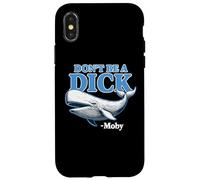 Don't Be A Dick -Moby Funny Case for iPhone X/XS