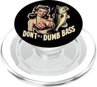 Dont Be A Dumb Bass Funny Fishing PopSockets PopGrip for MagSafe
