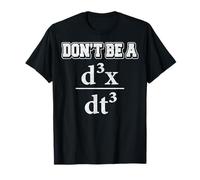 Don't Be A - Funny Mathematician Math Teacher T-Shirt