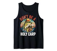 Don't Be A Holy Carp Fisherman Fish Angler Carp Fishing Tank Top