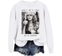 Dont Be A Lady Be A Legend Sweatshirt, Dont Be A Lady Be A Legend Shirt For Women Men White
