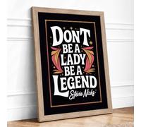 Don't Be A Lady Typography Framed Wall Art Print A2 (59.4×42cm) Oak, Wall Decor for Living Room, Bedroom, Office & Home, Ready to Hang, Art Gift