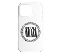 Don't Be A Malaka Medusa Gr ase for iPhone 16 Pro