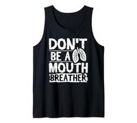 Don't Be A Mouth Breather Breathwork Tank Top