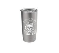 Don't Be a Part of the Problem Be the Whole Problem Stainless Steel Insulated Tumbler