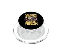 Don't Be A Part Of The Problem Funny Possum Feral Opossum PopSockets PopGrip for MagSafe