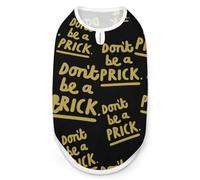 Don'T Be A Prick Dog And Cat Clothes Pet Summer Sleeveless T Shirt Basic Vest L