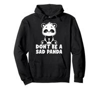 Don't Be a Sad Panda Motivational Panda Lover Pullover Hoodie